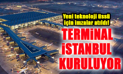 Atatürk Havalimanı Teknoloji Üssü Oluyor: Terminal İstanbul Kuruluyor