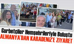 Almanya’dan Karadeniz’e 60 Kişilik Ziyaret: Gurbetçiler Hemşehrileriyle Buluştu