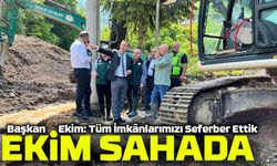 Başkan Ekim: Tüm İmkânlarımızı Seferber Ettik