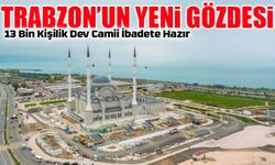 Trabzon’un En Büyük Camii Hanife Hatun İbadete Hazır