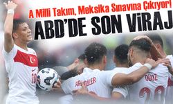 A Millî Takım Meksika’ya Karşı Sahada! ABD Kampında Son Viraj