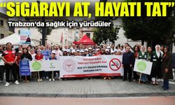 Trabzon’da “Sigarayı At, Hayatı Tat” Yürüyüşü Gerçekleştirildi
