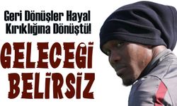 Geri Dönüş Hayal Kırıklığına Dönüştü! Nwakaeme Beklentilerin Çok Gerisinde Kaldı