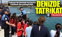 Trabzon'da boğulmalara karşı farkındalık tatbikatı: Rip akıntısına dikkat!