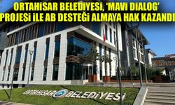 Ortahisar Belediyesi, Mavi Dialog Projesi ile AB Hibesi Kazandı