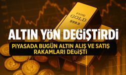 Altın Fiyatlarında Şaşırtan Dönüşüm! ; Piyasada Bugün Altın Alış Ve Satış Rakamları Değişti