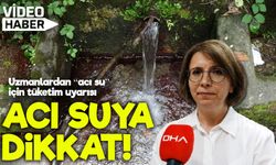 Şifalı su mu, tehlikeli mi? Uzmanlardan “acı su” için tüketim uyarısı