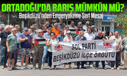 Ortadoğu'da Barış Mümkün Mü? Beşikdüzü'nden Emperyalizme Sert Mesaj