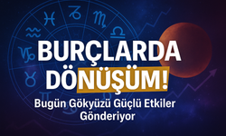 Yıldızlarda Bugün Şaşırtan Dönüşüm, Burçlara Özel Sinyaller