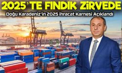 2025’in İlk 5 Ayında Doğu Karadeniz’den 707 Milyon Dolarlık İhracat