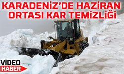 Rize’nin Yayla Yollarında Haziran Ayında Kar Temizliği Yapılıyor