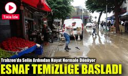 Trabzon’da Selin Ardından Hayat Normale Dönüyor: Esnaf Temizliğe Başladı