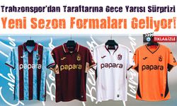 Yeni Sezon Formaları Geliyor! Trabzonspor'dan Taraftarına Gece Yarısı Sürprizi