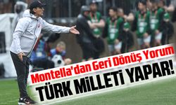 Montella'dan Geri Dönüş Yorumu: "Türk Milleti Her Zaman Arkamızda"