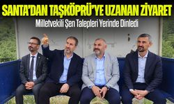 Santa’dan Taşköprü’ye Uzanan Ziyaret! Milletvekili Şen Talepleri Yerinde Dinledi