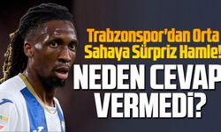 Trabzonspor'dan Orta Sahaya Sürpriz Hamle! Kamerunlu Yıldız Karar İçin Süre İstedi