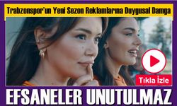 Trabzonspor’un Yeni Sezon Reklamlarına Duygusal Damga: Şamil Ekinci ve Ahmet Minguzzi Unutulmadı
