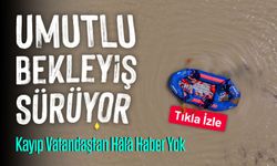 Trabzon’da Selin Ardından Kayıp Hüseyin Aydın İçin Umutlu Bekleyiş Sürüyor