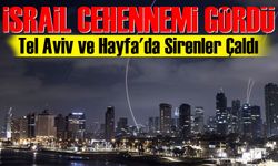 İran'dan İsrail'e Füze ve İHA Yağmuru! Tel Aviv ve Hayfa'da Sirenler Çaldı