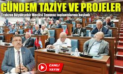 Trabzon Büyükşehir Meclisi Temmuz Oturumu Canlı Yayında: Gündemde Neler Var?