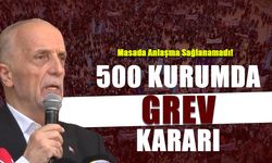 500 Kurumda Grev Kararı! Masada Anlaşma Sağlanamadı...