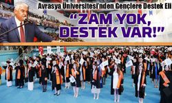 Avrasya Üniversitesi’nden Örnek Karar: Zam Yok, İndirim Var!