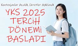 YKS 2025 Tercih Dönemi Başladı: Kontenjanlar Azaldı, Ücretler Açıklandı