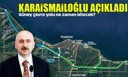 Adil Karaismailoğlu açıkladı: Güney Çevre Yolu'nda son durum ne?