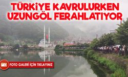 Sıcak hava Türkiye'yi kavururken Uzungöl serinliğiyle nefes aldırıyor