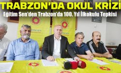 Eğitim Sen’den Trabzon’da 100. Yıl İlkokulu Tepkisi