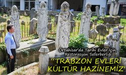 Ortahisar’da Tarihi Evler İçin Restorasyon Seferberliği; Başkan Kaya: “Kültürel Mirasımıza Sahip Çıkacağız”