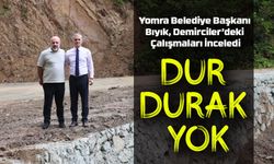 Yomra Belediye Başkanı Bıyık, Demirciler’deki Çalışmaları İnceledi