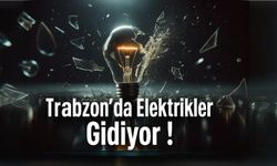 Trabzon’da Bugün Elektrik Kesintisi Şoku! Saatlerce Karanlıkta Kalınacak