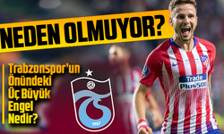 İspanyol Basını: Saul Niguez Transferinde Trabzonspor’un Önünde Üç Büyük Engel Var!
