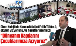 Girne Koleji Kurucu Müdürü Fatih Tütüncü: “Dünyanın Kapılarını Çocuklarımıza Açıyoruz”