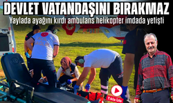 Trabzon’da Yaylada Dehşet! Ayağı Kırılan Yaşlı Adamı Kurtarmak İçin Helikopter Havalandı
