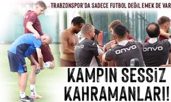 Kampın Sessiz Kahramanları! Trabzonspor’un Başarısında Görünmeyen Emek