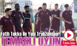 Fatih Tekke ile Yeni Trabzonspor! Hedef Hızlı ve Presli Oyun