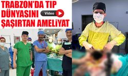 Trabzon’da tıp dünyasını şaşırtan ameliyat: Karaciğerden 90 cm’lik kist çıkarıldı
