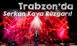 Trabzon’da Serkan Kaya Rüzgarı! Festivalde Duygulandıran Sürpriz
