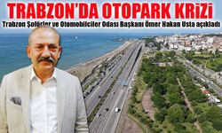 Trabzon’da Araç Sayısı Nüfusu Zorluyor: Üç Kişiye Bir Araba Düşüyor