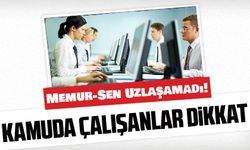 Memur-Sen Uzlaşamadı! Zam Teklifi Hakem Kurulu’na Gidiyor