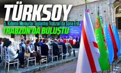 TÜRKSOY’un 5. Kıdemli Memurlar Toplantısı Trabzon’da Sona Erdi