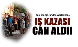 Rize'de İş Kazası! Yük Asansörü Can Aldı...