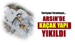 Tartışma Yaratmıştı! Arsin Sahilindeki Kaçak Yapı Yıkıldı