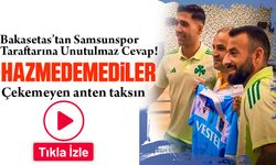 Bakasetas’tan Samsunspor Taraftarına Unutulmaz Cevap!