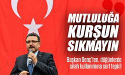 Başkan Genç’ten Düğün Faciası Sonrası Taziye Mesajı: “Mutluluğa Kurşun Sıkmayın”