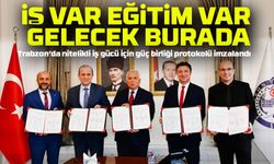 Trabzon’da nitelikli iş gücü için güç birliği protokolü imzalandı
