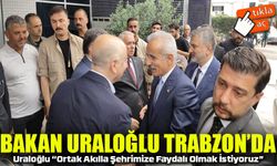 Bakan Uraloğlu’ndan Trabzon’a Dev Ulaşım Yatırımları
