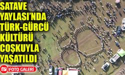 Artvin’de Satave Gevrek Festivali: Türk-Gürcü Kültürü Satave Yaylası’nda Yaşatıldı